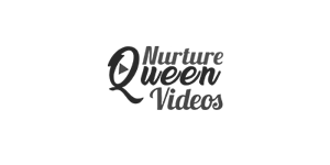 Nurture-Queen-Videos